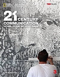 21st Century Communication 3: Listening, Speaking and Critical Thinking (Paperback)