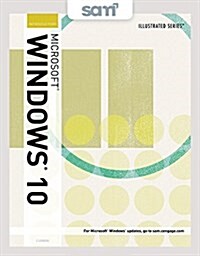 Microsoft Windows 10 + Sam 365 & 2016 Assessments, Trainings, and Projects With 1 Mindtap Reader Multi-term Access Card (Loose Leaf, PCK)