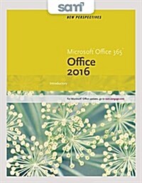 Perspectives Microsoft Office 365 & Office 2016 + Lms Integrated Sam 365 & 2016 Assessments, Trainings, and Projects With 1 Mindtap Reader Access Card (Paperback, PCK, Spiral, PA)