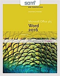 Perspectives Microsoft Office 365 & Word 2016 + Lms Integrated Sam 365 & 2016 Assessments, Trainings, and Projects With 1 Mindtap Reader Access Card (Paperback, Pass Code, PCK)