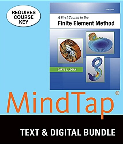 A First Course in the Finite Element Method + Mindtap Engineering, 2 Terms - 12 Months Access Card (Hardcover, 6th, PCK)