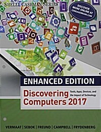 Discovering Computers 2017 + Sam 365 & 2016 Assessments, Trainings, and Projects With 1 Mindtap Reader Multi-term Access Card (Loose Leaf, PCK)