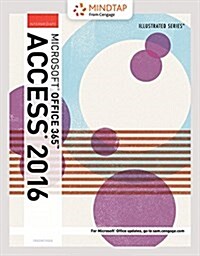 Microsoft Office 365 & Access 2016 + Mindtap Computing, 1 Term - 6 Months Access Card (Loose Leaf, PCK)