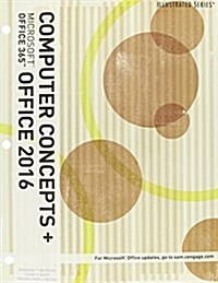 Bundle: Illustrated Computer Concepts and Microsoft Office 365 & Office 2016, Loose-Leaf Version + Lms Integrated Sam 365 & 2016 Assessments, Training (Other)