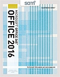 Microsoft Office 365 & Office 2016 + Lms Integrated Sam 365 & 2016 Assessments, Trainings, and Projects With 2 Mindtap Reader Access Card (Loose Leaf, PCK)