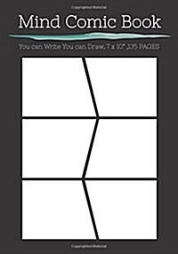 Mind Comic Book - 6 Panel,7x10, 135 Pages, Make Your Own Comic Books: comic panel, For drawing your own comics, idea and design sketchbook, for arti (Paperback)