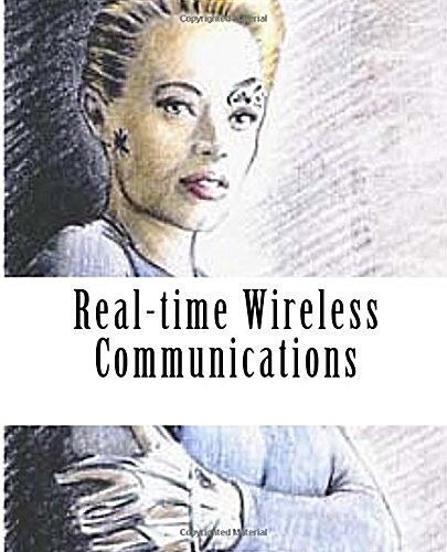 Real-time Wireless Communications (Paperback, Large Print)