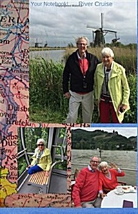 Your Notebook! River Cruise: A Journal for Adventure! (Paperback)
