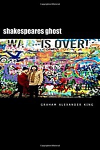 Shakespeares Ghost: An Abstract Theatre of Poetry (Paperback)