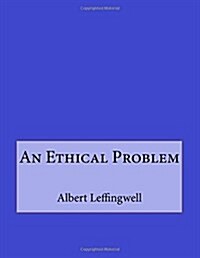An Ethical Problem (Paperback)