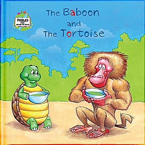 The Baboon and the Tortoise: A Fable from Around the World (Hardcover)