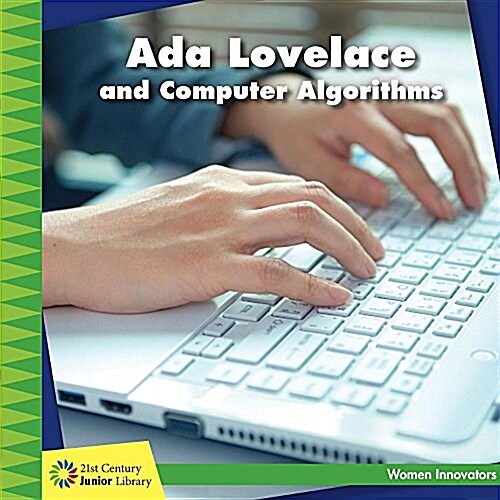 ADA Lovelace and Computer Algorithms (Library Binding)