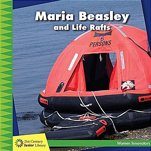 Maria Beasley and Life Rafts (Library Binding)