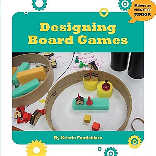 Designing Board Games (Library Binding)