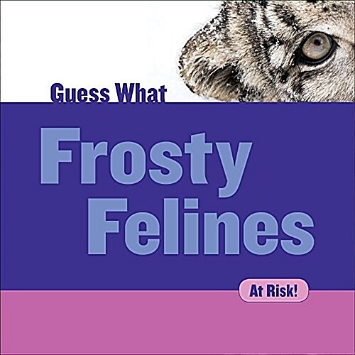 Frosty Felines: Snow Leopard (Paperback)