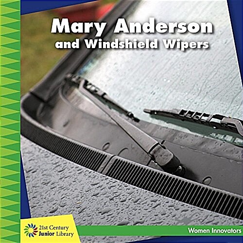 Mary Anderson and Windshield Wipers (Paperback)