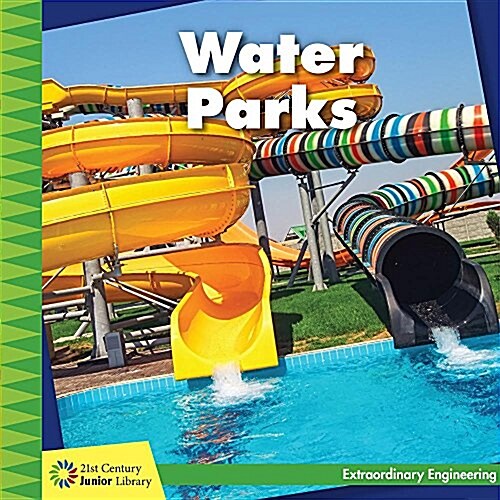 Water Parks (Library Binding)