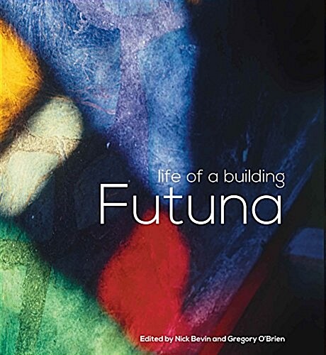 Futuna: Life of a Building (Hardcover)