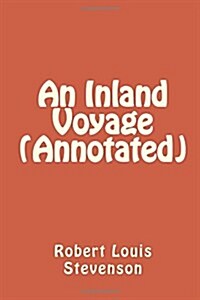 An Inland Voyage (Paperback, Annotated)