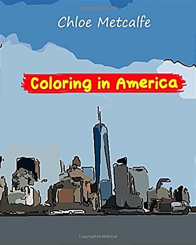 Coloring in America: A coloring book for adults (Paperback)