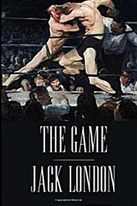 The Game by Jack London. (Paperback)