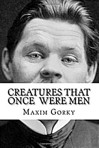 Creatures That Once Were Men (Paperback)