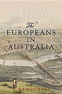 The Europeans in Australia: Volume Two - Democracy (Paperback, 2)