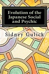 Evolution of the Japanese Social and Psychic (Paperback)