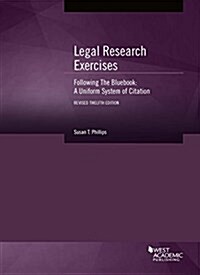 Legal Research Exercises Following the Bluebook (Paperback, 12th, Revised)