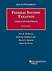 Federal Income Taxation, Cases and Materials (Paperback)