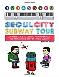 Seoul City Subway Tour (Paperback, 2nd)