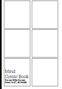Mind Comic Book - Blank Comic Book 6 Panel,7x10, 80 Pages, Make Your Own Comic Books (Paperback)