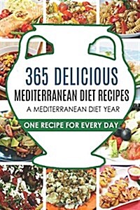 Mediterranean Diet: Mediterranean Diet Recipes: Mediterranean Diet Recipes: Mediterranean Diet Cookbook-Mediterranean Diet Plan (Paperback)