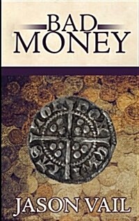 Bad Money (Paperback)