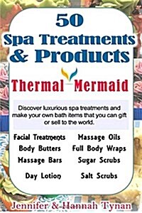 50 Spa Products and Treatments (Paperback)