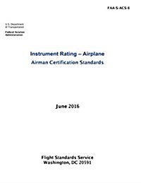 Instrument Rating - Airplane Airman Certification Standards (Paperback)
