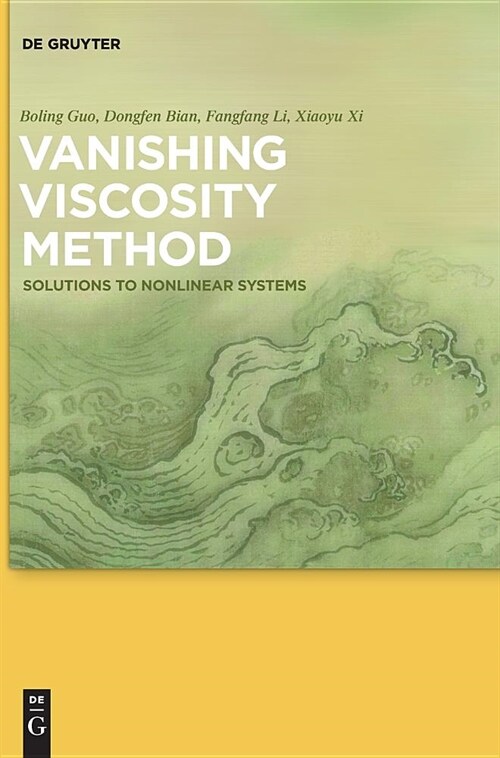Vanishing Viscosity Method: Solutions to Nonlinear Systems (Hardcover)