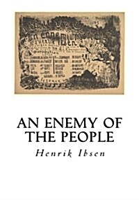 An Enemy of the People: A Play in Five Acts (Paperback)