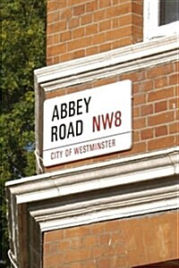 Abbey Road Street Sign in Westminster, London Uk Lined Journal (Paperback, JOU)