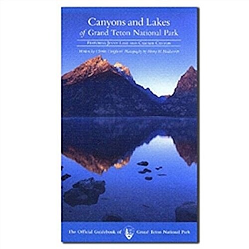 Canyons and Lakes of Grand Teton National Park (Paperback)