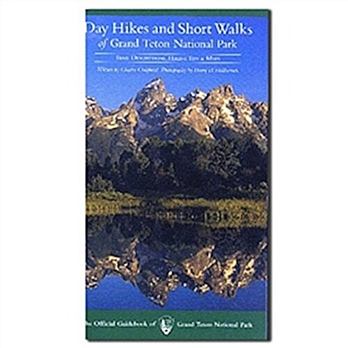 Day Hikes and Short Walks of Grand Teton National Park (Paperback)