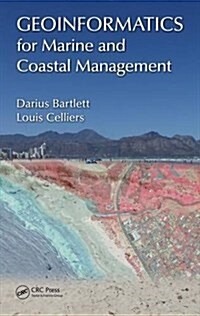 Geoinformatics for Marine and Coastal Management (Hardcover)