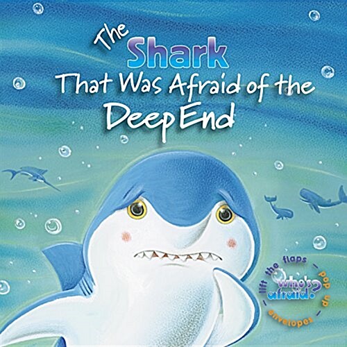 The Shark That Was Afraid of the Deep End (Hardcover, LTF, Pop-Up)