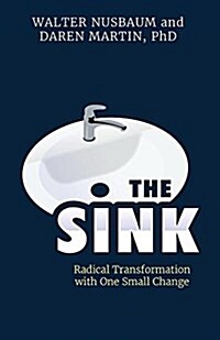The Sink: Leave It Better (Paperback)