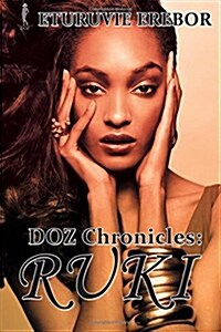 Doz Chronicles: Ruki (Paperback)
