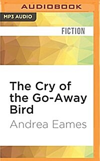 The Cry of the Go-Away Bird (MP3 CD)