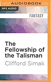 The Fellowship of the Talisman (MP3 CD)