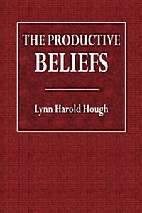 The Productive Beliefs (Paperback)