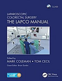 Laparoscopic Colorectal Surgery: The Lapco Manual (Paperback)