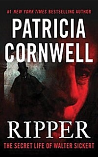 Ripper: The Secret Life of Walter Sickert (Audio CD)